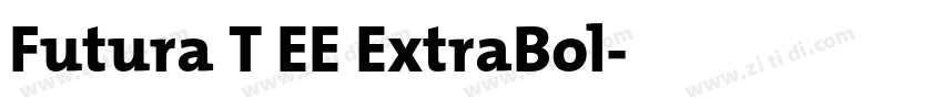 Futura T EE ExtraBol字体转换